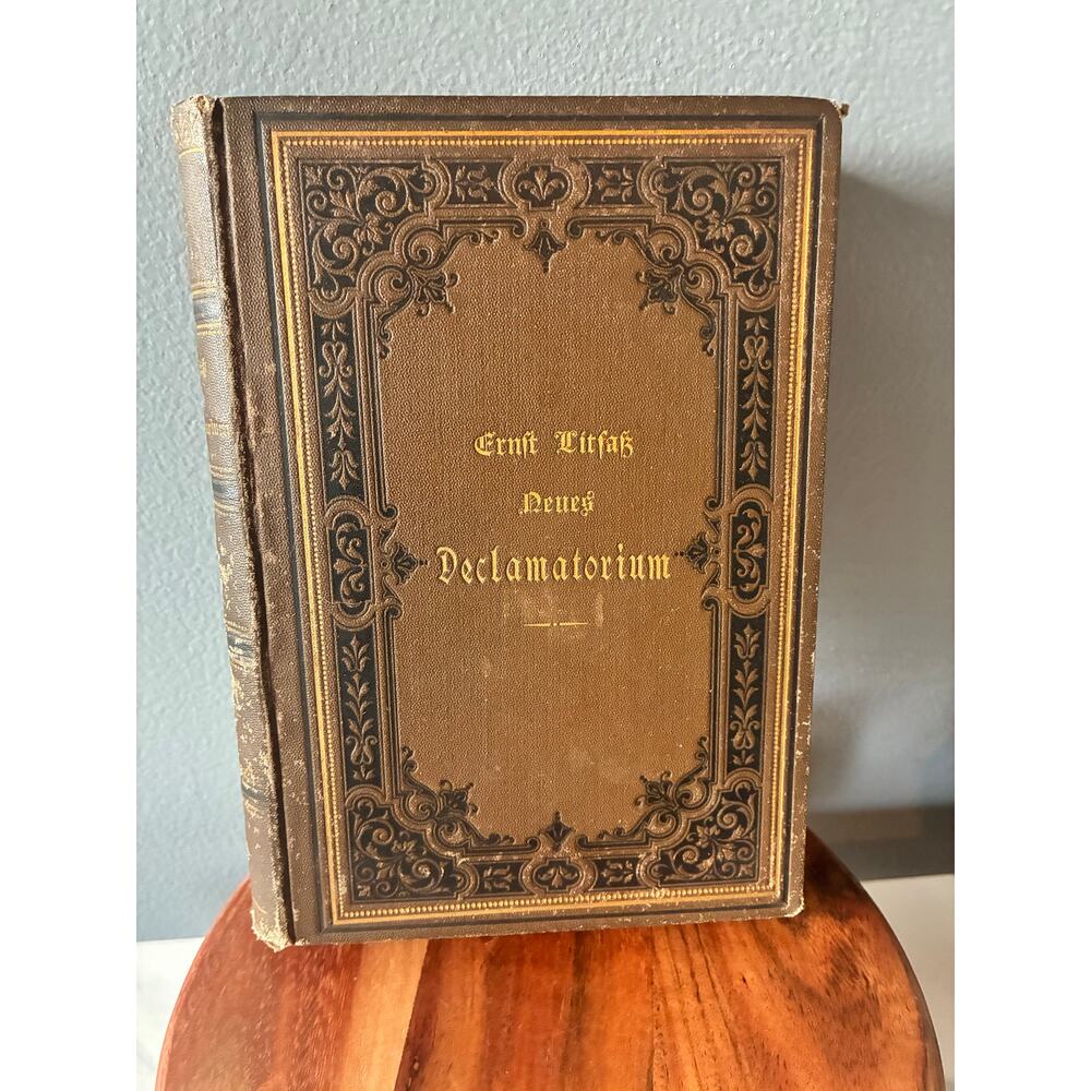 1800s German Book Ernst Litfass Litter Neues Declamatorium Ornate Victorian Gilt